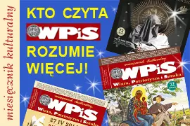 Miesięcznik WPIS - Wiara, Patriotyzm i Sztuka